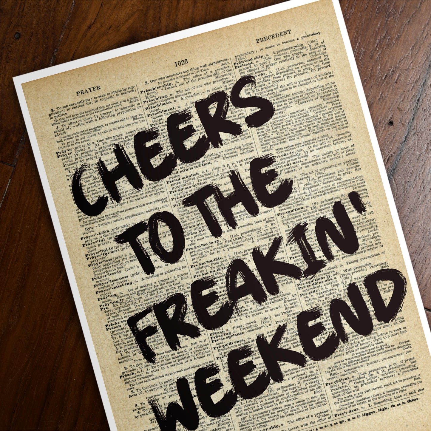 Cheers To The Freakin Weekend