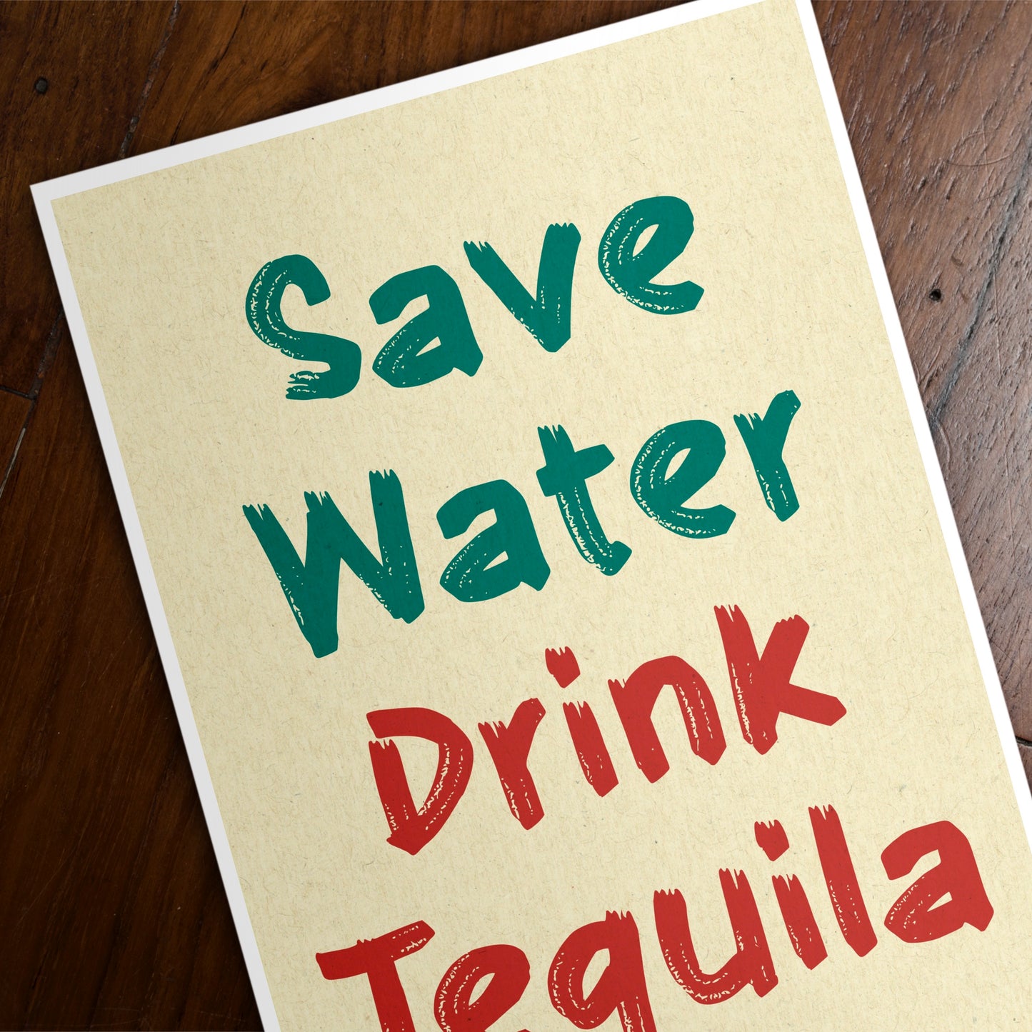 Save Water Drink Tequila