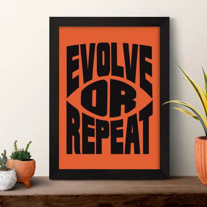 Evolve or Repeat